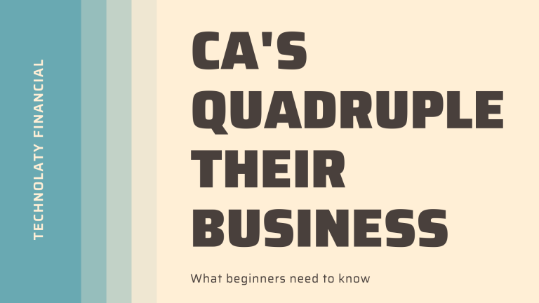 These New Ways Are Helping CAs Quadruple Their Business