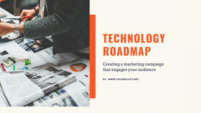 Why Do You Need A Reliable Technology Roadmap For Your Company