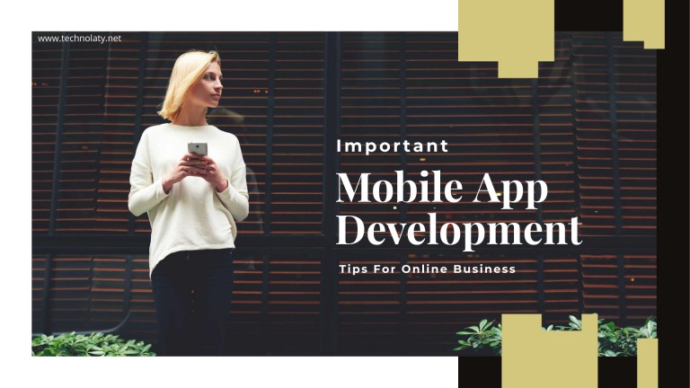 Top 12 Important Mobile Applications Development Tips For Online Business