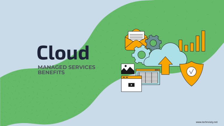Top 10 Benefits of Using Cloud Managed Services