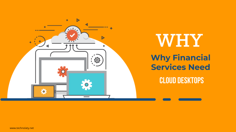 Why Financial Services Need Cloud Desktops