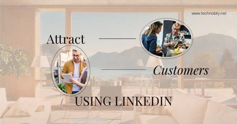 How To Attract Customers Using LinkedIn